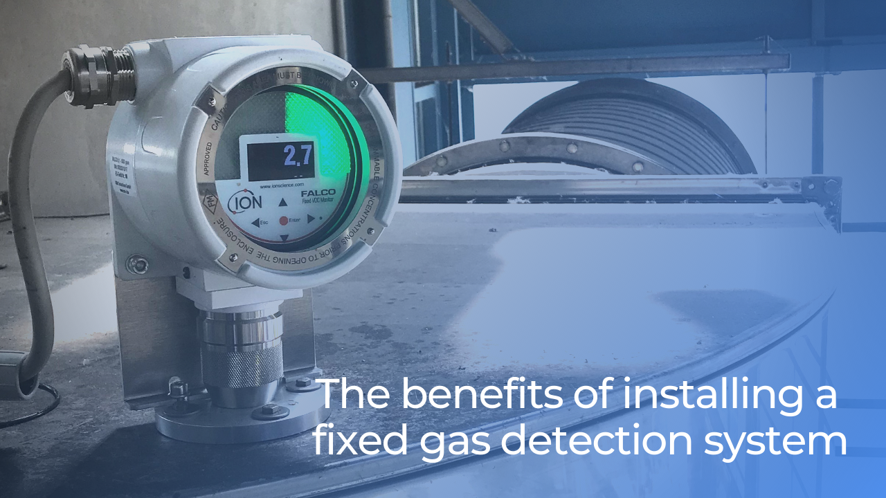 Understanding the benefits of installing a fixed gas detection system